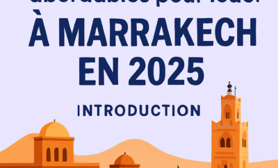 Les quartiers les plus abordables pour louer à Marrakech en 2025